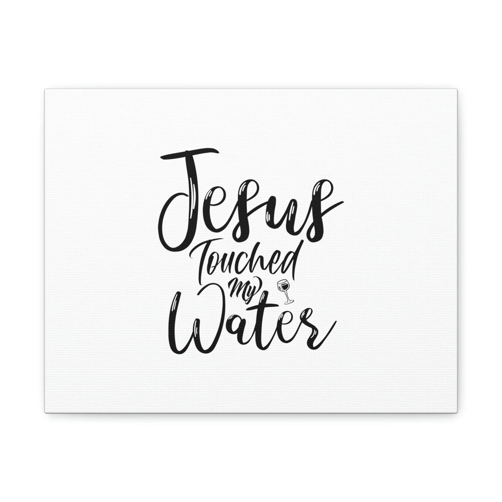 Scripture Walls Isaiah 6:7 Jesus Touched My Water Bible Verse Canvas Christian